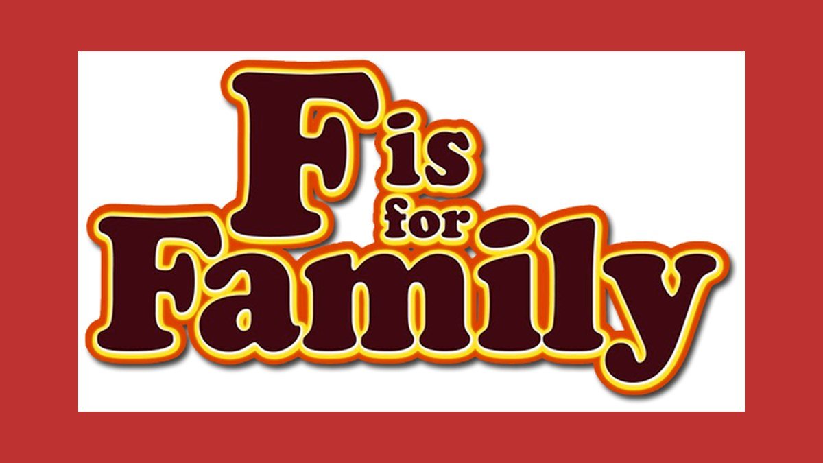 F Is for Family Netflix logo in 1970s sitcom lettering on a red backdrop